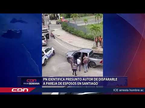 PN identifica presunto autor de dispararle a pareja de esposos en Santiago