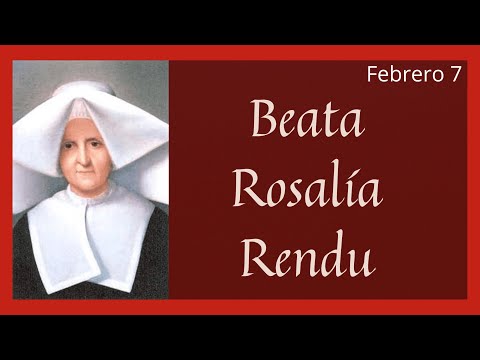 ?? Vida y Obra de la Beata Rosalía Rendu