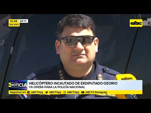 Helicóptero incautado a Ozorio, opera desde hoy para la Policía