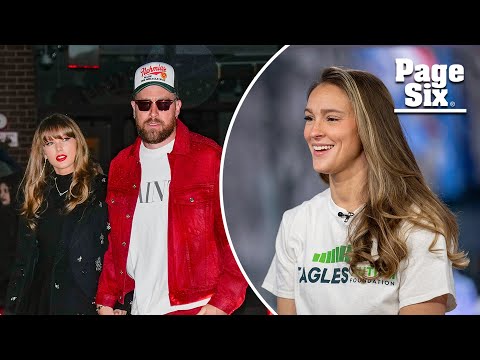 Kylie Kelce dishes on Travis Kelce and Taylor Swift in ‘Call Her Daddy’ episode