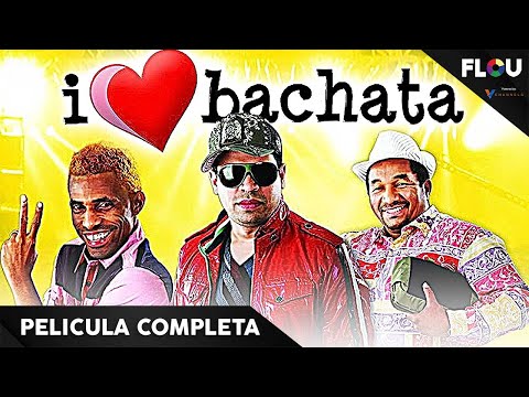 I LOVE BACHATA | 2011 | PELICULA DE COMEDIA EN ESPANOL LATINO | FLOU TV