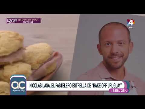 Algo Contigo - Nicolás Lasa el primer pastelero estrella de la nueva temporada de Bake Off Uruguay