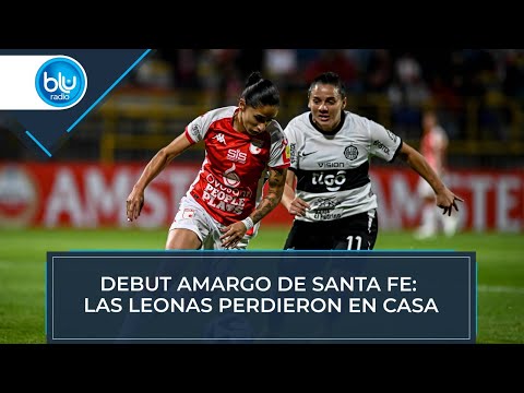 Santa Fe inició con derrota en debut de la Libertadores Femenina