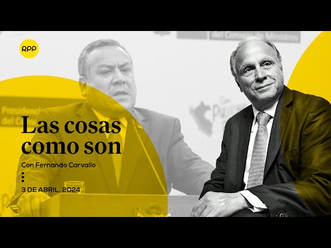 Gabinete Adrianzén busca la confianza del Congreso | Las cosas como soncon Fernando Carvallo