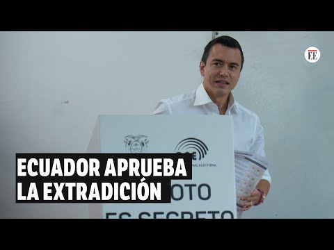 Extradición aprobada en Ecuador por consulta popular | El Espectador