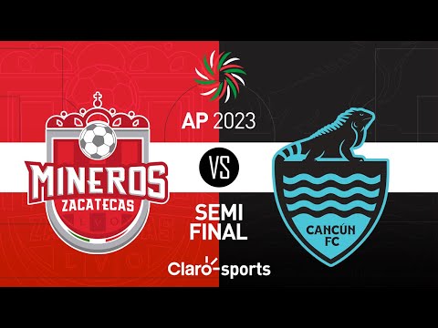 Mineros vs Cancún FC | Liga Expansio?n MX | Apertura 2023 | Semifinal Ida