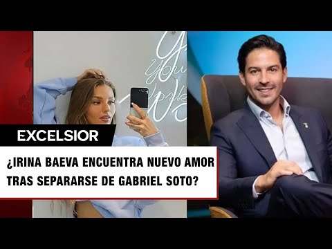 Aseguran que Irina Baeva olvidó a Gabriel Soto con el empresario Víctor González Herrera