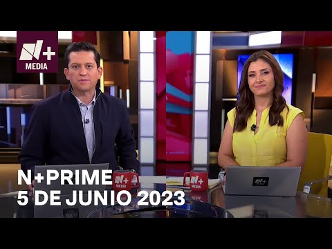 N+Prime - Programa Completo: 5 de junio 2023