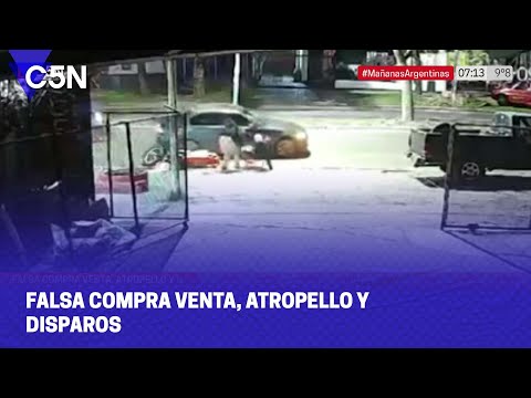 FALSA COMPRA VENTA, ATROPELLO y DISPAROS