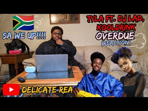 Tyla - Overdue (Official Music Video) ft. Dj Lag, Kooldrink |DELICATE REACTIONS|