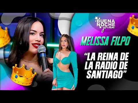 LA REINA DE LA RADIO DE SANTIAGO / MELISSA FILPO / BUENA NOCHE