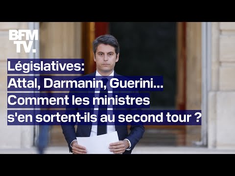 Législatives 2024: Attal, Darmanin, Guerini... Comment les ministres s'en sortent-ils au 2nd tour?