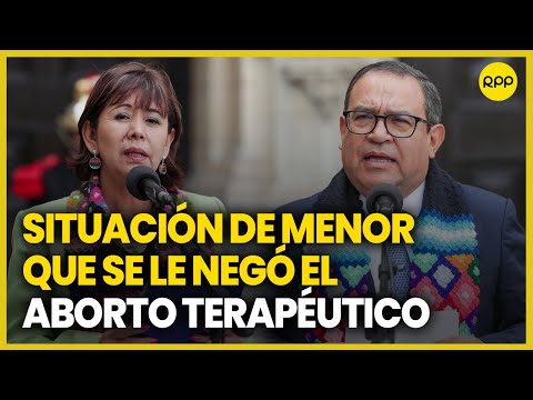 Alberto Otárola y Nancy Tolentino se pronuncian sobre caso de la niña víctima de violación