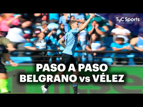 BELGRANO 2-0 VÉLEZ  LIGA PROFESIONAL DE FÚTBOL  PASO A PASO | HIGHLIGHTS | RESUMEN
