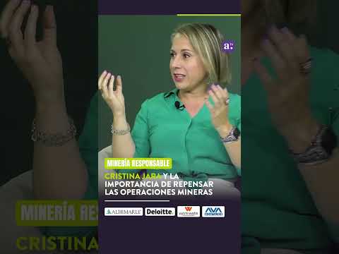Minería Responsable: Cristina Jara y la importancia de repensar las operaciones mineras?.