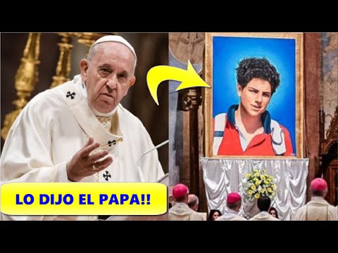 Ultima Hora: lo anunció Papa Francisco, Se Cumple Sueño Profético de Mamá de Carlo Acustis