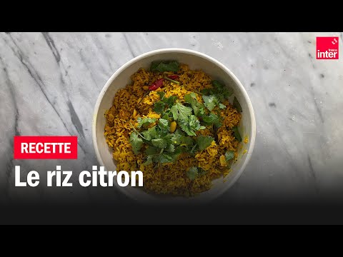 Riz citron - Les recettes de François-Régis Gaudry