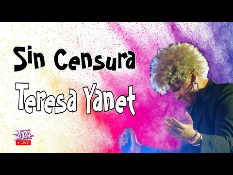 Sin Censura Teresa Yanet #cantante