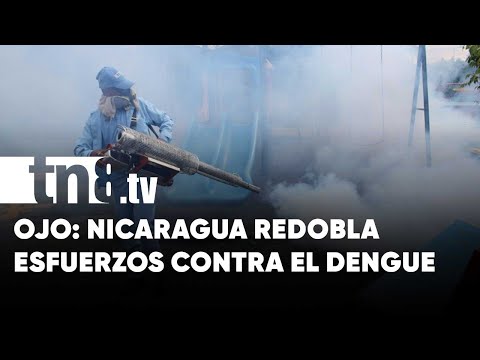 MINSA redobla esfuerzos para batallar contra el dengue en Nicaragua
