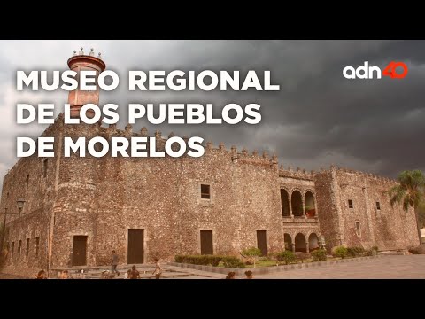 Museo Regional de los Pueblos de Morelos | El Foco