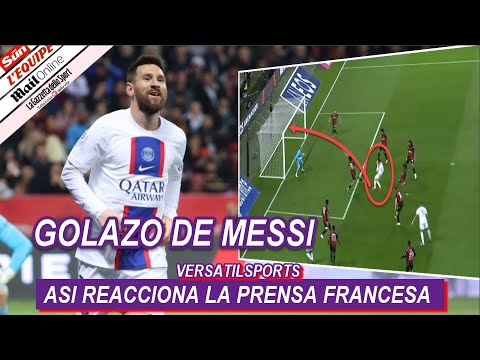 ASI REACCIONA PRENSA FRANCESA a GOL de MESSI NIZA vs PSG