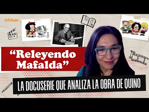 A solas con la directora de “Releyendo Mafalda”, la docuserie que analiza la obra de Quino