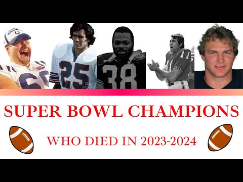 In Memoriam NFL 2024: Honoring Super Bowl Champions we lost this past year