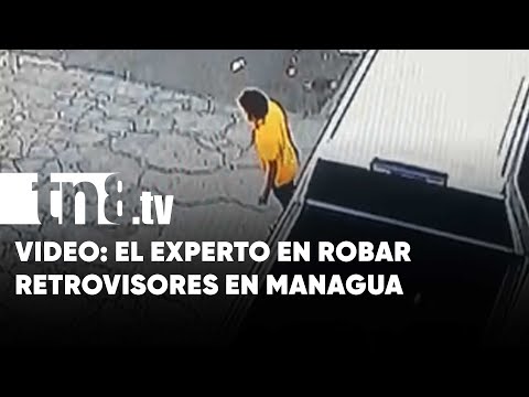 Hábil delincuente capturado robando retrovisores en Managua - Nicaragua