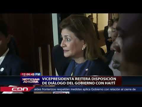 Gobierno dominicano dispuesto a dialogar con Haití