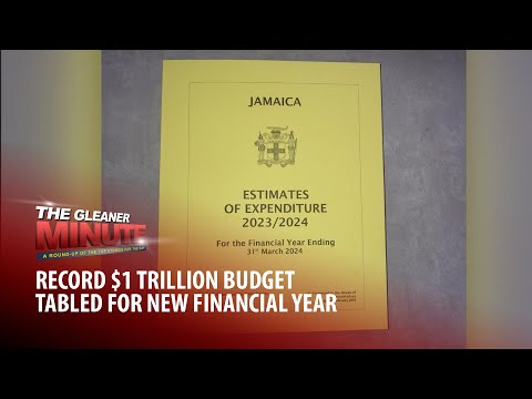 THE GLEANER MINUTE: $1 trillion Budget | Policewoman charged in rape case | Windies beat Zimbabwe