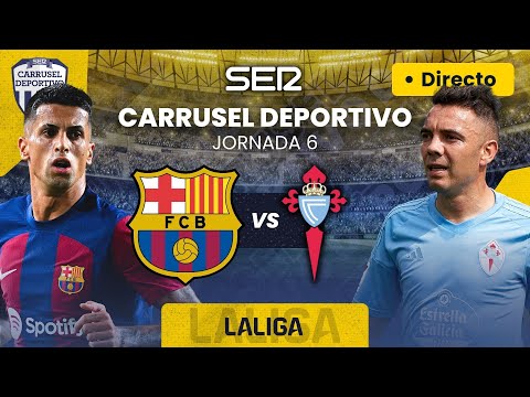 ? FC BARCELONA vs CELTA DE VIGO | EN DIRECTO #LaLiga 23/24 - Jornada 6