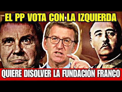 EL PP A FAVOR DE ILEGALIZAR LA FUNDACIÓN FRANCISCO FRANCO, CON LA IZQUIERDA, PERO NO A BILDU