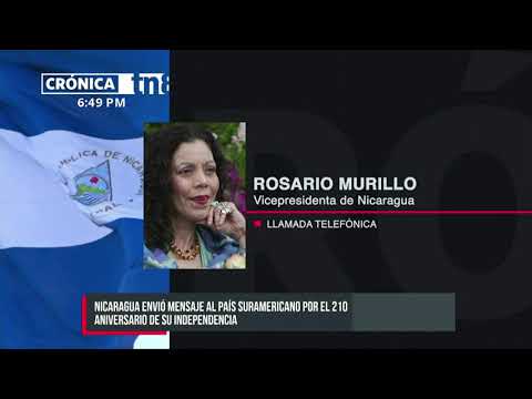Vicepresidenta Rosario Murillo saluda Independencia de Venezuela - Nicaragua