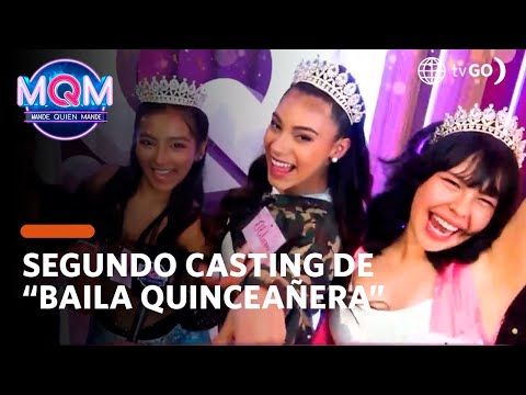 Mande Quien Mande: Segundo casting de Baila Quinceañera (HOY)