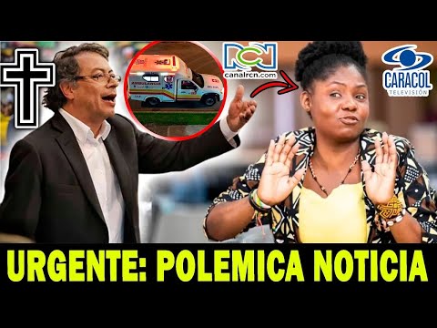ULTIMA HORA ! HACE UNAS HORAS ! GUSTAVO PETRO lamentable noticia francia marquez urgente COLOMBIA