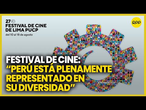 Festival de Cine de Lima se realizará entre el 10 y 18 de agosto