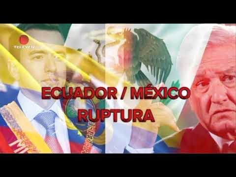 Ruptura: ¿Qué ocurre entre Ecuador y México? – El Noticiero primera emisión 08/04/24