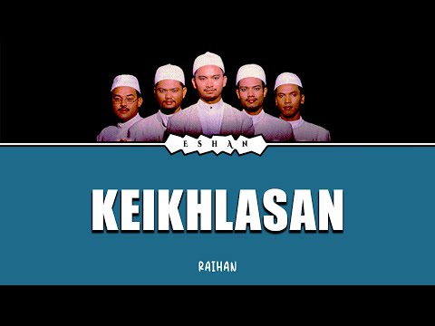 KEIKHLASAN I RAIHAN #keikhlasan #sincere #raihan #allah #forAllah