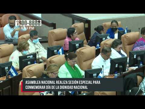 Asamblea de Nicaragua sesiona para conmemorar Día de la Dignidad Nacional