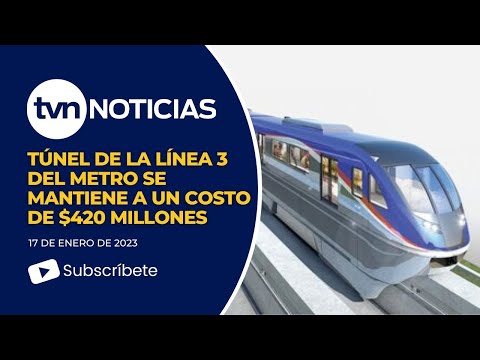 Túnel de la Línea 3 del Metro se mantiene a un costo de $420 millones