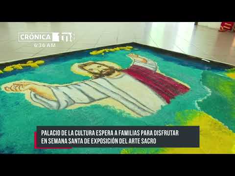 Nicaragua: Arte sacro se exhibe en el Palacio de la Cultura en este tiempo de cuaresma