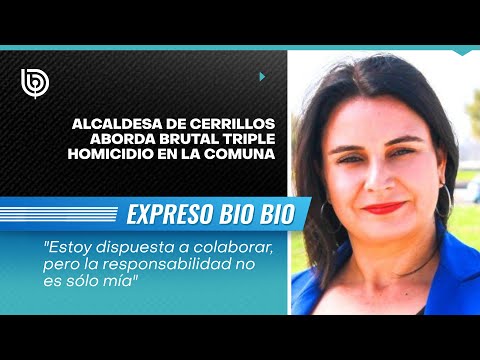 Alcaldesa de Cerrillos aborda brutal triple homicidio en la comuna