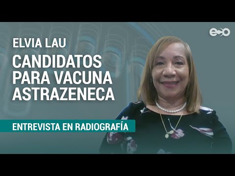 Hombres mayores de 30 y mujeres arriba de 50, únicos candidatos para AstraZeneca | RadioGrafía