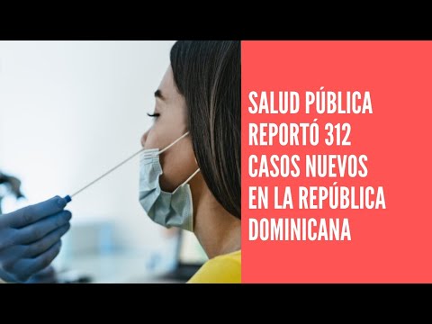 Salud Pública reportó 312 casos nuevos en el boletín 512 de la República Dominicana