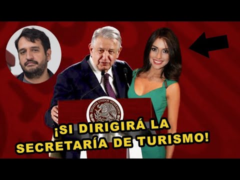 AMLO CONFIRMA que su nuera Miss Universo SI dirigirá la SECTUR y defiende su DECISIÓN