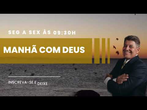 MANHÃ COM DEUS - PASTOR SANDRO ROCHA