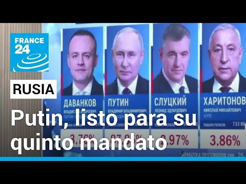 Rusia: Vladimir Putin, listo para asumir otros seis años de mandato tras ser reelegido • FRANCE 24