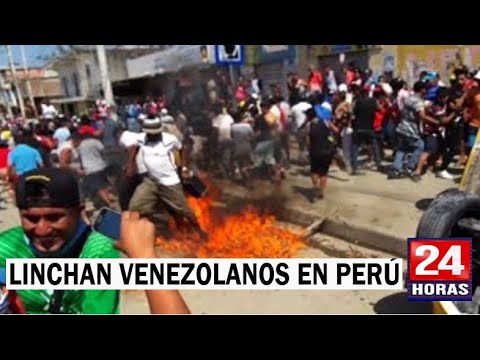 VENEZOLANOS LINCHADOS EN TODO EL PERÚ - USANZAS ANDINAS CRECEN EN LIMA - HUYEN A BOLIVIA CHILE