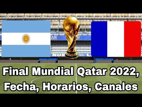 Cuando juegan Argentina vs. Francia, fecha y horarios La Final, Mundial Qatar 2022