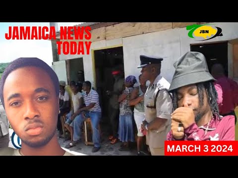 Jamaica News Today Sunday March 3, 2024/JBNN